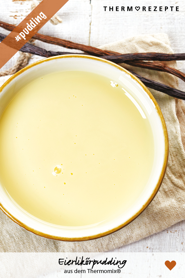 Eierlokörpudding aus dem Thermomix®